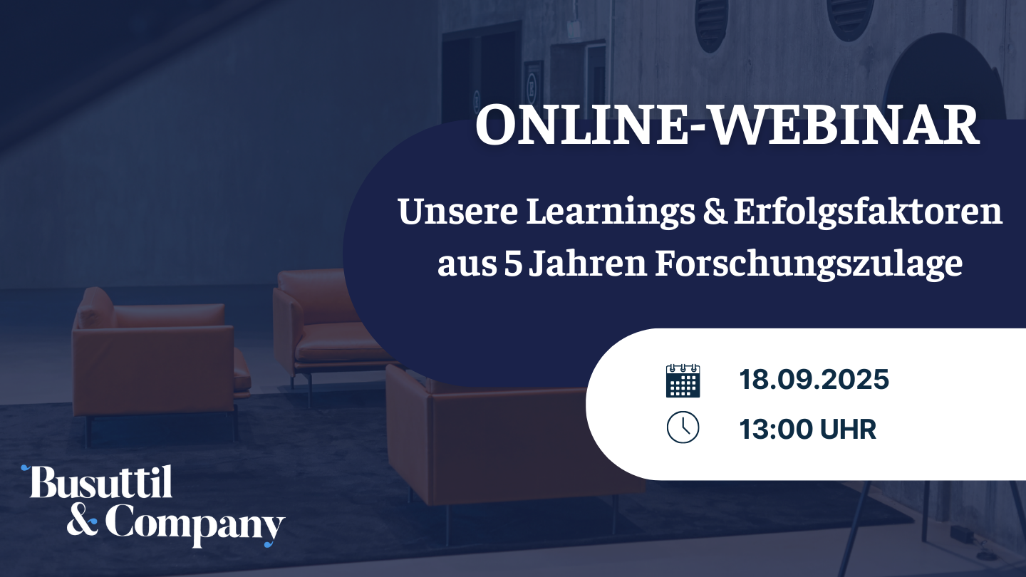 Webinar "Unsere Learnings & Erfolgsfaktoren aus 5 Jahren Forschungszulage" 18.09.2025 13 Uhr