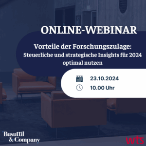 Expertengespräch: Vorteile der Forschungszulage -Steuerliche und strategische Insights für 2024 optimal nutzen